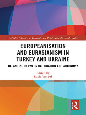 cover image of Europeanisation and Eurasianism in Turkey and Ukraine